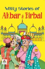 Witty Stories of Akbar &amp; Birbal &#160;&#160;&#160;