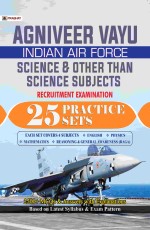 Agniveer Vayu - Indian Air Force (Science and other than Science Subjects) 25 Practice Sets&#160;&#160;&#160;