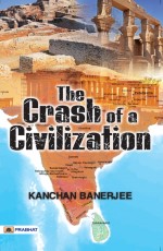 The Crash Of A Civilization&#160;&#160;&#160;