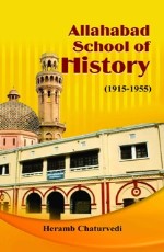 Allahabad School of History 1915-1955&#160;&#160;&#160;