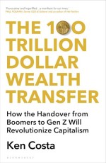 The 100 Trillion Dollar Wealth Transfer