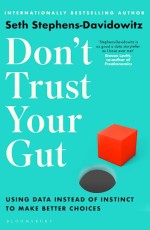 Don`t Trust Your Gut