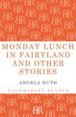 Monday Lunch in Fairyland and Other Stories