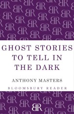 Ghost Stories to Tell in the Dark