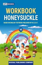 Workbook Honeysuckle- VI (based on NCERT textbooks)