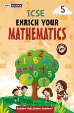 ICSE Enrich Your Mathematics- 5