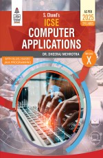 S Chand`s ICSE Computer Applications Class X