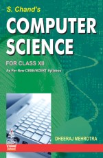 S. Chand`s Computer Science for Class XII