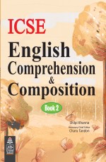 ICSE English Comprehension &amp; Composition 2