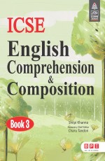 ICSE English Comprehension &amp; Composition 3