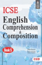 ICSE English Comprehension &amp; Composition 5