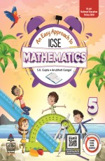 An Easy Approach to ICSE Mathematics 5