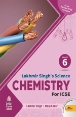 Lakhmir Singh`s Science ICSE Chemistry 6