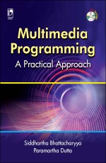 MULTIMEDIA PROGRAMMING: A PRACTICAL APPROACH