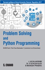 Problem Solving and Python Programming (For Anna University, Chennai)