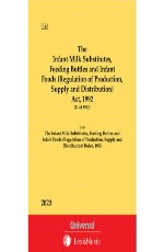 Infant Milk Substitutes, Feeding Bottles and Infant Foods (Regulation of Production, Supply and Distribution)Act, 1992 along with Rules, 1993 (Bare Act)