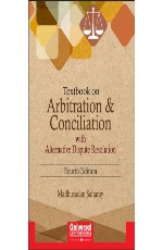 Textbook on Arbitration &amp; Conciliation with Alternative Dispute Resolution