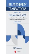 Related Party Transactions under the Companies Act, 2013 Includes Comprehensive Coverage of Loans, Guarantees and Securities, Key Managerial Personnel et all