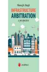 Infrastructure Arbitration- A Perspective