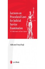 Lectures on Procedural Laws for Judicial Service Examination With Model Answers and Latest Judgments