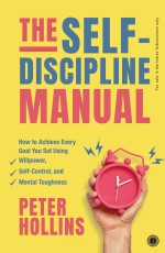 The Self-Discipline Manual