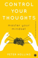 Control Your Thoughts: Master Your Mindset