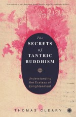 The Secrets of Tantric Buddhism