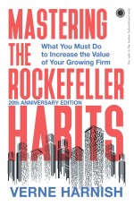 Mastering the Rockefeller Habits: 20th Anniversary Edition