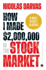 How I Made $2,000,000 in the Stock Market: A Wall Street Classic