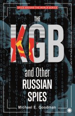 The KGB and Other Russian Spies