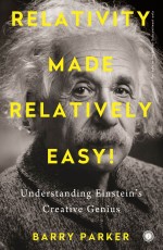 Relativity Made Relatively Easy!