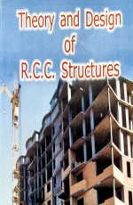 Theory and Design of R.C.C. Structures