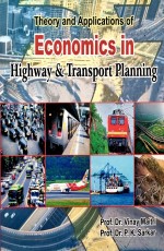 Theory and Applications of Economics in Highway and Transport Planning