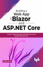 Blazor [Book]: Web App with Blazor and ASP .Net Core | Blazor Ebook Download