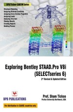 Exploring Bentley STAAD.Pro V8i (SELECTseries 6)