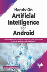 Hands-On Artificial Intelligence for Android