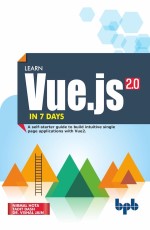 Buy Learn Vue.js 2.0 in 7 Days eBook &amp; Book Online