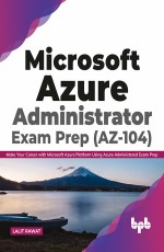 Microsoft Azure Administrator Exam Prep (AZ-104)