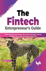 The Fintech Entrepreneur`s Guide