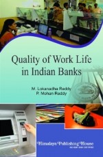 Quality of Work Life in Indian Banks