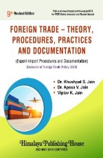 Foreign Trade - Theory, Procedures, Practices and Documentation