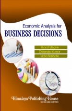 Economic Analysis for Business Decisions