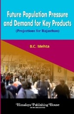 Future Population Pressure and Demand for Key Products