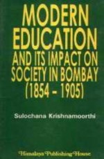 Modern Education and Its Impact on Society in Bombay (1854-1905)