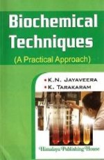 Biochemical Techniques (A Practical Approach)