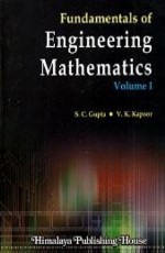 Fundamentals of Engineering Mathematics Volume - I