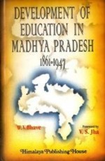 Development of Education in Madhya Pradesh, 1861-1947