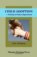 Child Adoption A Study of Indian Experience