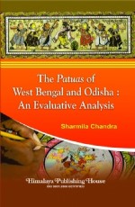 The Patuas of West Bengal and Odisha : An Evaluative Analysis