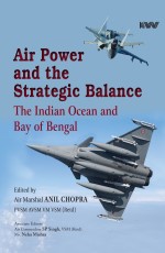 Air Power and the Strategic Balance: The Indian Ocean and Bay of Bengal